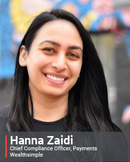 Wealthsimple Interview headshot of Hanna Zaidi, Chief Compliance Officer, Payments